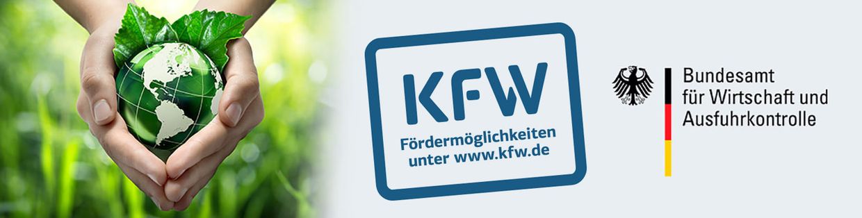 Fördermöglichkeiten über die KfW und das Bundesamt für Wirtschaft und Ausfuhrkontrolle